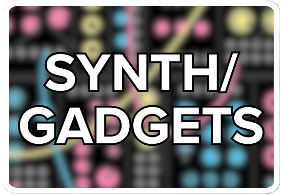 Synth/Gadgets